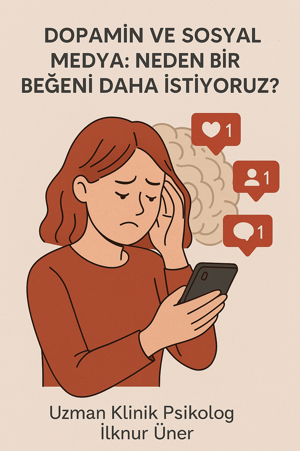 Dopamin ve Sosyal Medya: Neden Bir Beğeni Daha İstiyoruz?